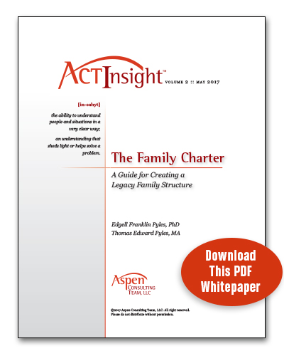 Download our ACT Insight™ White paper: The Family Charter